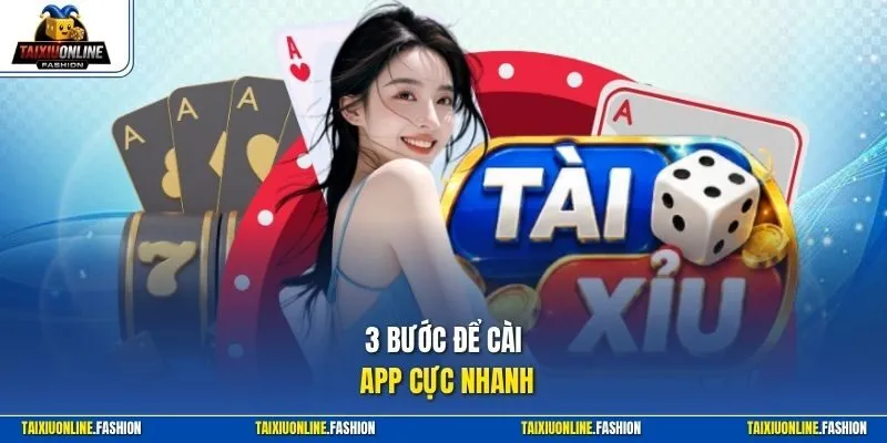 3 bước để cài app cực nhanh