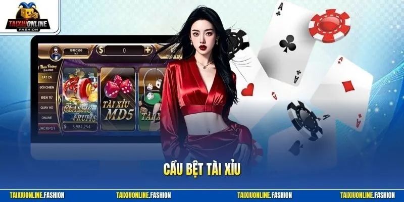 Cầu bệt tài xỉu