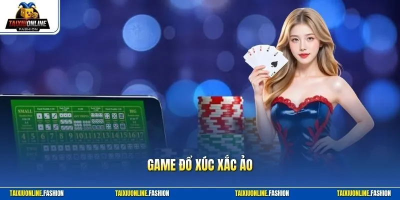 Game đổ xúc xắc ảo