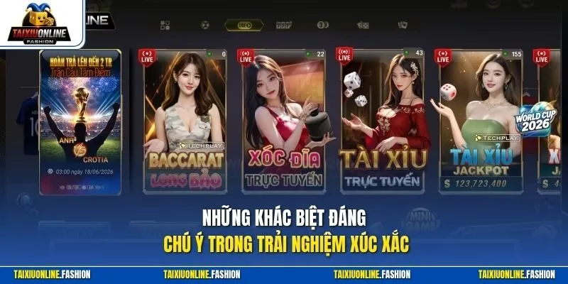 Những khác biệt đáng chú ý trong trải nghiệm xúc xắc