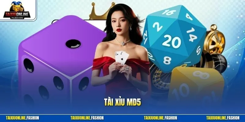 Tài xỉu MD5
